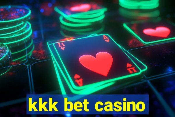 kkk bet casino